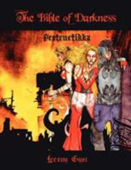 Paperback The Bible of Darkness: Destructikka Book