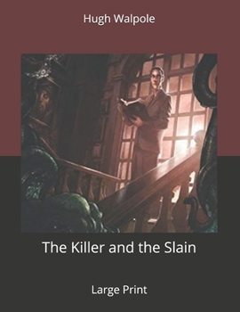 The Killer and the Slain: Large Print