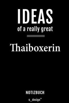 Notizbuch für Thaiboxer / Thaiboxerin: Originelle Geschenk-Idee [120 Seiten  liniertes blanko Papier] (German Edition)