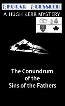 Paperback The Conundrum of the Sins of the Fathers (The Hugh Kerr Mystery Series) Book