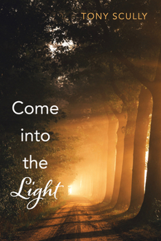 Paperback Come Into the Light Book