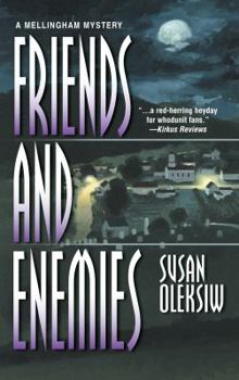 Friends and Enemies - Book #4 of the Mellingham