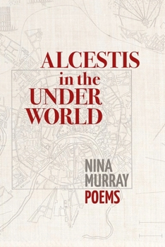 Paperback Alcestis in the Underworld: Poems Book