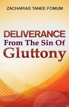 Paperback Deliverance From The Sin of Gluttony Book