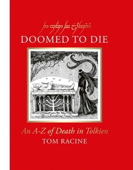 Doomed to Die: An A–Z of Death in Tolkien
