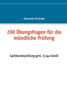 Paperback 200 Übungsfragen für die mündliche Prüfung: Sachkundeprüfung gem. § 34a GewO [German] Book