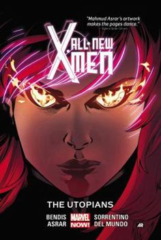 All-New X-Men, Volume 7: The Utopians - Book #7 of the All-New X-Men (2012) (Collected Editions)