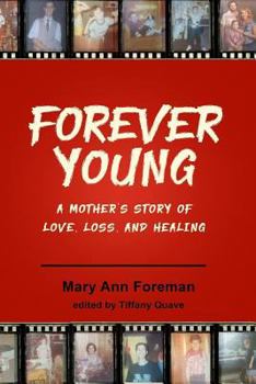 Paperback Forever Young: A Mother's story of Love, Loss and Healing Book