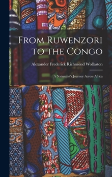 Hardcover From Ruwenzori to the Congo: A Naturalist's Journey Across Africa Book