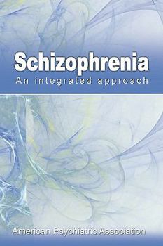 Paperback Schizophrenia: An Integrated Approach Book