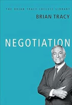 Negotiation - Book  of the Brian Tracy Success Library