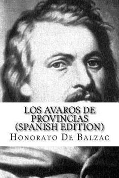 Paperback Los Avaros de Provincias [Spanish] Book