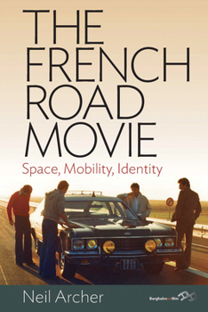 Library Binding The French Road Movie: Space, Mobility, Identity Book