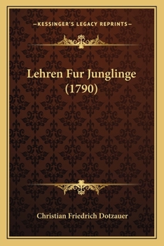 Paperback Lehren Fur Junglinge (1790) [German] Book