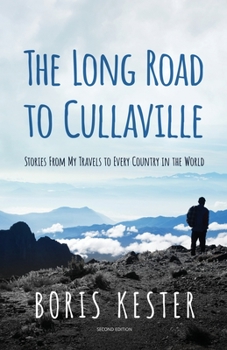 Paperback The Long Road to Cullaville: Stories from my travels to every country in the world Book