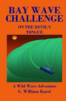 Paperback Bay Wave Challenge: On The Devil's Tongue Book