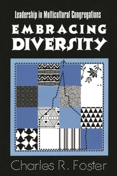 Paperback Embracing Diversity: Leadership in Multicultural Congregations Book
