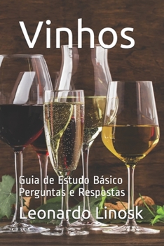 Paperback Vinhos: Guia de Estudo Básico Perguntas e Respostas [Portuguese] Book