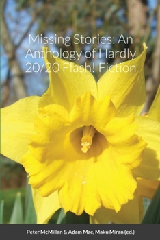 Paperback Missing Stories: An Anthology of Hardly 20/20 Flash! Fiction Book