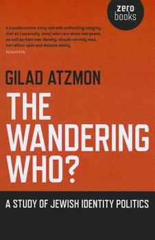 Paperback The Wandering Who: A Study of Jewish Identity Politics Book