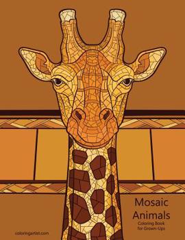 Paperback Mosaic Animals Coloring Book for Grown-Ups Book