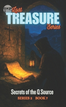 Secrets of the Q Source (GKP Lost Treasure Series - Series 2)