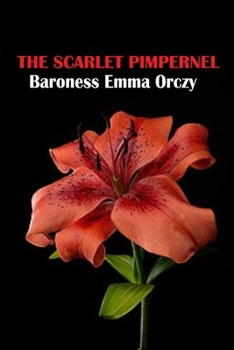 The Scarlet Pimpernel illustrated