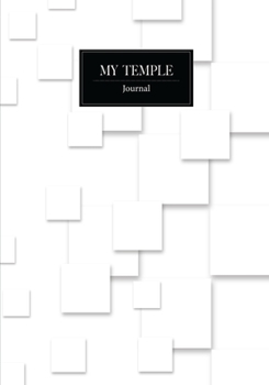 Paperback My Temple Journal: 7x10" 110 Page Lined Paper, Journal For Latter-day Saints, For Youth, Young Women, Young Men, Women and Men Book