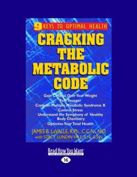Paperback Cracking the Metabolic Code: 9 Keys to Optimal Health: Easyread Large Edition Book