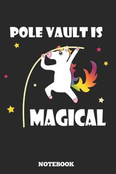 Paperback Pole Vault Is Magical Notebook: Great gift Idea Pole Vault Coach (6x9 - 100 Dot Gride Pages ) Book