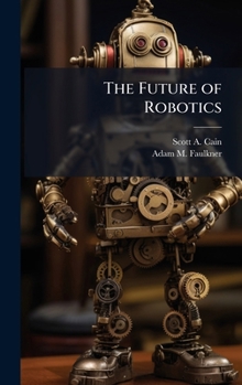 Hardcover The Future of Robotics Book