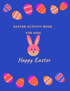 Paperback Easter Activity Book for Kids: Happy Easter Book