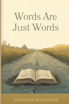 Paperback Words Are Just Words Book
