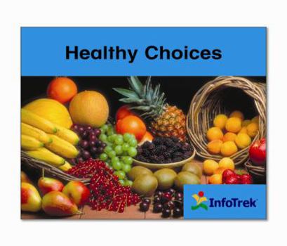 Paperback Infotrek: Healthy Choices Book