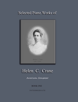 Paperback Selected Piano Works of Helen C. Crane - Book One - Intermediate Book