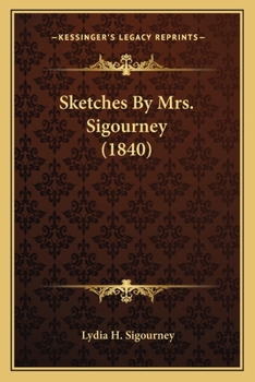 Paperback Sketches By Mrs. Sigourney (1840) Book