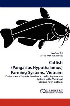 Paperback Catfish (Pangasius Hypothalamus) Farming Systems, Vietnam Book