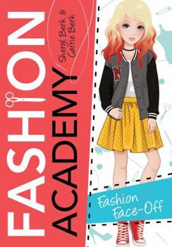 Fashion Face-Off - Book #5 of the Fashion Academy