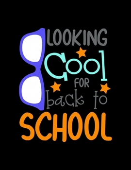 Looking Cool For Back To School: Weekly Homework Tracking Notebook and Monthly Calendar, Write and Check Off Assignments Elementary School