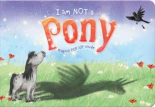 Hardcover I Am Not A Pony Book