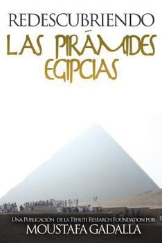 Paperback Redescubriendo las pirámides egipcias [Spanish] Book