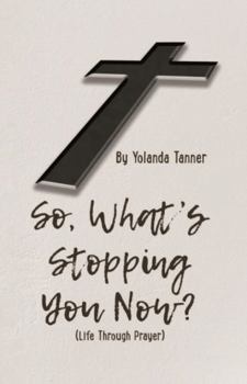 Paperback So, What's Stopping You Now? Book