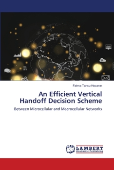 Paperback An Efficient Vertical Handoff Decision Scheme Book