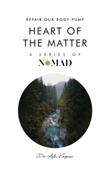 Heart of the Matter: Repair Our Body Pump (Nomad)