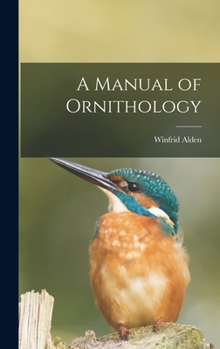 Hardcover A Manual of Ornithology Book