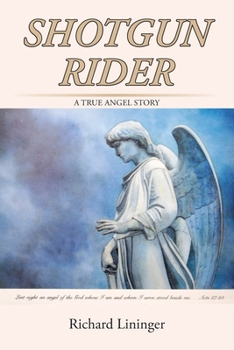 Paperback Shotgun Rider: A True Angel Story Book