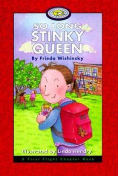 Paperback So Long Stinky Queen (FIRST FLIGHT EARLY READERS. LEVEL 4) Book