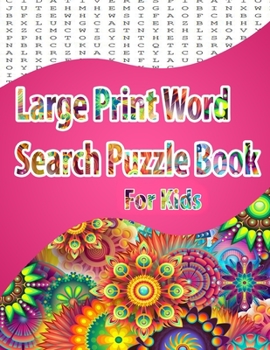 Paperback Large Print Word Search Puzzle Book for kids: Easy Level, Easy to Read, Puzzles and Solutions, 800 Word Book