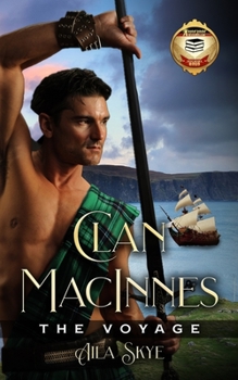 The Voyage: Honor and Duty VS the Heart! A Scottish Medieval Romance