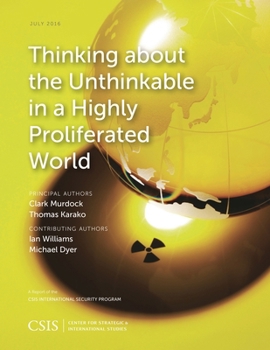 Paperback Thinking about the Unthinkable in a Highly Proliferated World Book